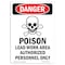 Signmission Safety Sign, OSHA Danger, 5" Height, Poison Lead Work Area, Portrait OS-DS-D-35-V-1533 - alternate 1